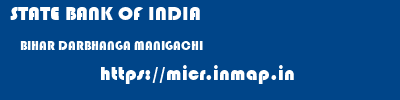 STATE BANK OF INDIA  BIHAR DARBHANGA MANIGACHI   micr code